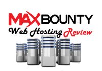 MaxBounty Hosting Review Web Hosting Made Easy!