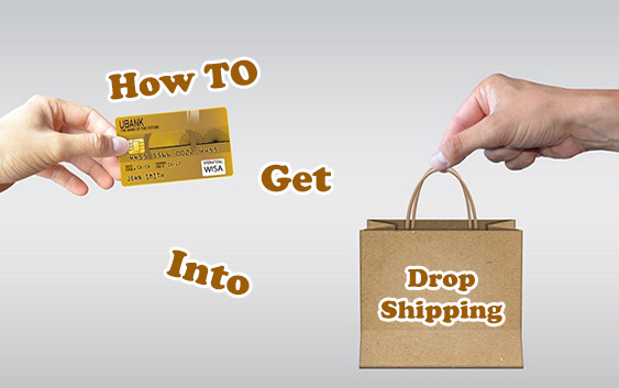 How to get into dropshipping